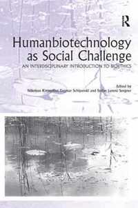 Humanbiotechnology as Social Challenge