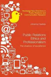 Public Relations Ethics and Professionalism