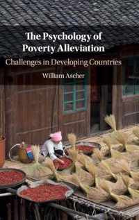 The Psychology of Poverty Alleviation