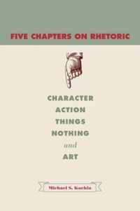 Five Chapters on Rhetoric