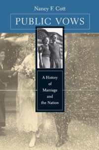 Public Vows - A History of Marriage & the Nation