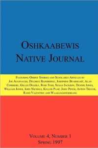 Oshkaabewis Native Journal (Vol. 4, No. 1)