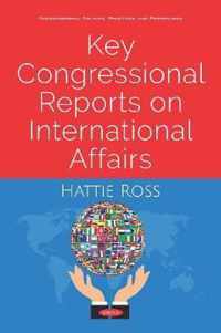 Key Congressional Reports on International Affairs