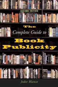 The Complete Guide to Book Publicity