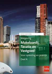 Educatieve wettenverzameling - Wetgeving Makelaardij, Taxatie & Vastgoed 2022-2023 (set a 2 delen) Studiejaar 2022-2023