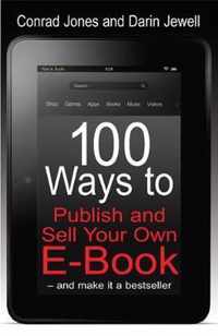 100 Ways To Publish and Sell Your Own Ebook