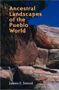 Ancestral Landscapes of the Pueblo World