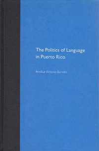 The Politics of Language in Puerto Rico