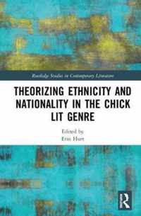 Theorizing Ethnicity and Nationality in the Chick Lit Genre