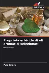 Proprieta erbicide di oli aromatici selezionati