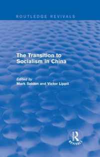 The Transition to Socialism in China (Routledge Revivals)