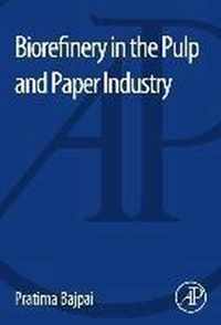 Biorefinery in the Pulp and Paper Industry