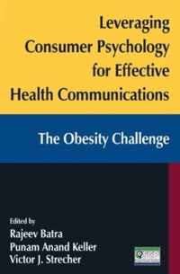 Leveraging Consumer Psychology for Effective Health Communications