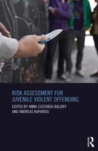 Risk Assessment for Juvenile Violent Offending