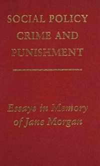 Social Policy, Crime and Punishment