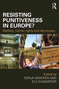 Resisting Punitiveness in Europe?