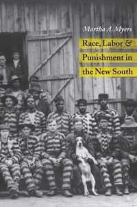 Race, Labor and Punishment in the New South