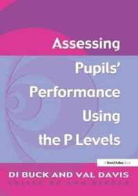 Assessing Pupil's Performance Using the P Levels