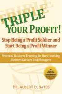 Triple Your Profit