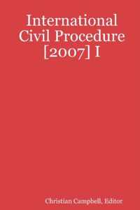 International Civil Procedure [2007] I