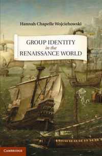 Group Identity in the Renaissance World