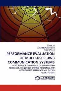 Performance Evaluation of Multi-User Uwb Communication Systems