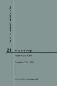 Code of Federal Regulations Title 21, Food and Drugs, Parts 800-1299, 2018