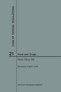 Code of Federal Regulations Title 21, Food and Drugs, Parts 170-199, 2018