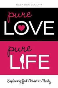 Pure Love, Pure Life