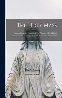 The Holy Mass [microform]