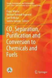 CO2 Separation, Purification and Conversion to Chemicals and Fuels