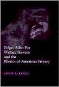 Edgar Allan Poe, Wallace Stevens, and the Poetics of American Privacy