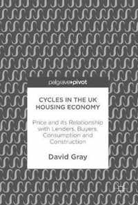 Cycles in the UK Housing Economy