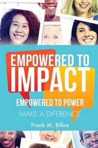 Empowered to Impact