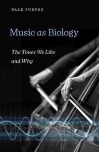 Music as Biology