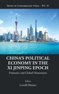 China's Political Economy In The Xi Jinping Epoch