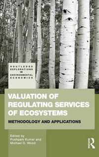 Valuation of Regulating Services of Ecosystems