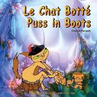 Le Chat Botte. Puss in Boots. Charles Perrault. Bilingual French - English Fairy Tale