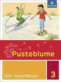 Pusteblume. Das Sprachbuch 3. Schülerband. Berlin, Brandenburg, Mecklenburg-Vorpommern, Sachsen-Anhalt und Thüringen