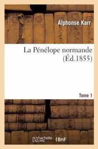 La Penelope Normande. Tome 1