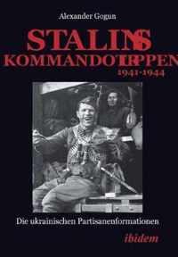 Stalins Kommandotruppen 1941-1944