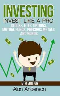 Investing: Invest Like A Pro