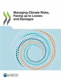 Managing climate risks, facing up to losses and damages