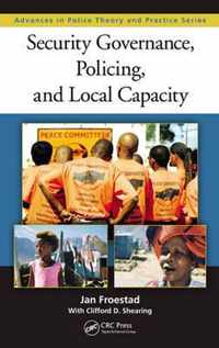 Security Governance, Policing, and Local Capacity