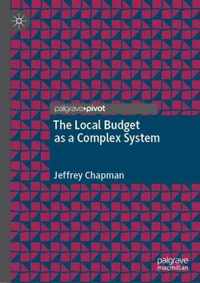 The Local Budget as a Complex System