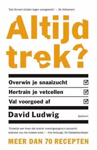 Altijd trek?