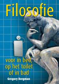 Filosofie voor in bed, op het toilet of in bad