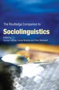 The Routledge Companion to Sociolinguistics