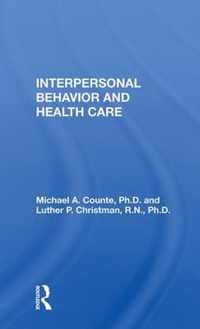 Interpersonal Behavior And Health Care