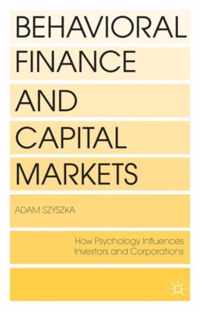 Behavioral Finance and Capital Markets